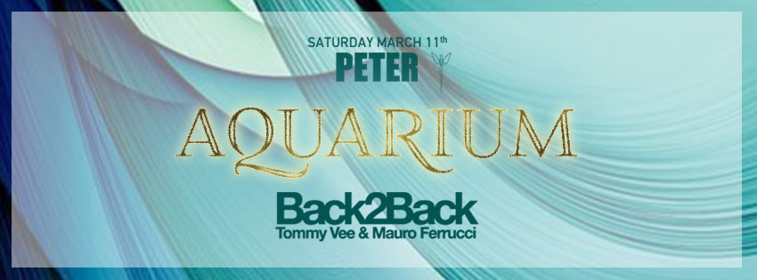 aquarium back2back tommy vee mauro ferrucci peter pan club riccione sabato 11 marzo 2017