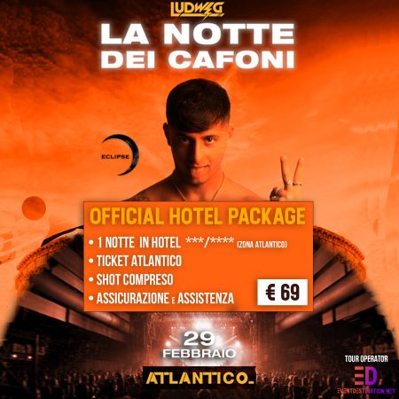 Atlantico Live – Pacchetti Hotel + Ticket