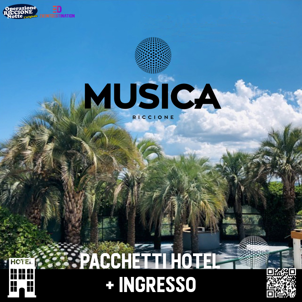 MUSICA Club Riccione – Pacchetti Hotel + Ticket