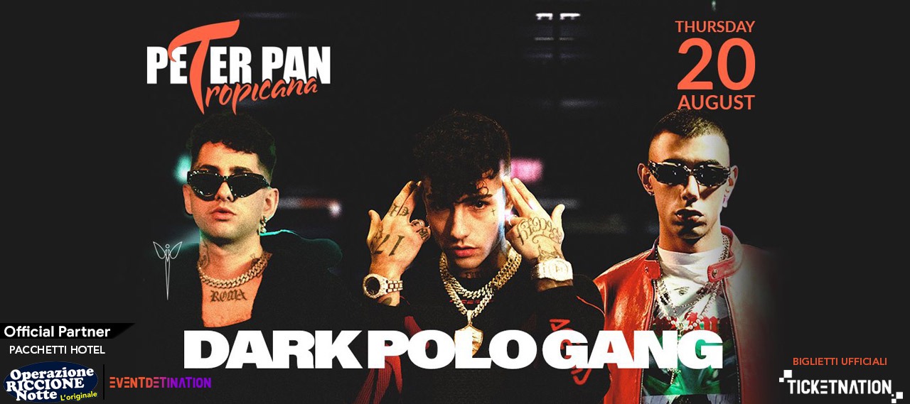 dark polo gang peter pan giovedì 20 agosto