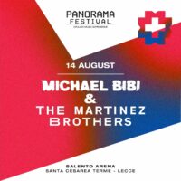 Michael Bibi & The Martinez Brothers @ Panorama Festival 14 Agosto 2022