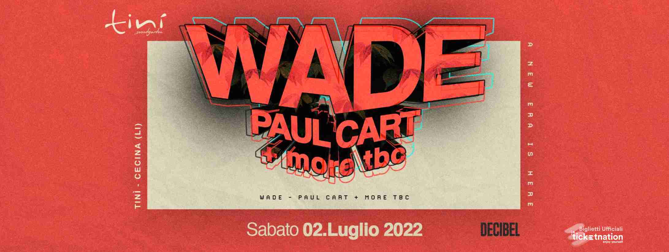 Wade @ Tinì SoundGarden Sabato 02 Luglio 2022