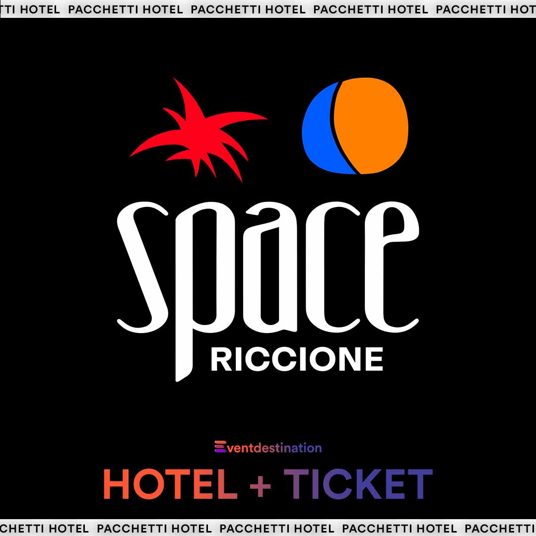 SPACE RICCIONE – Pacchetti Hotel (Camera singola) + Ticket